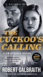 Title: The Cuckoo's Calling (Cormoran Strike Series #1), Author: Robert Galbraith