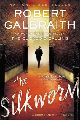 Title: The Silkworm (Cormoran Strike Series #2), Author: Robert Galbraith, J. K. Rowling