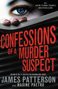Title: Confessions of a Murder Suspect (Confessions Series #1), Author: James Patterson