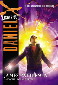 Title: Lights Out (Daniel X Series #6), Author: James Patterson