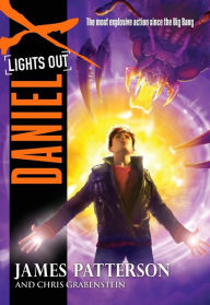 Title: Lights Out (Daniel X Series #6), Author: James Patterson