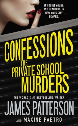 Title: The Private School Murders (Confessions Series #2), Author: James Patterson, Maxine Paetro