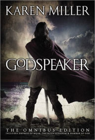 Title: The Godspeaker Trilogy, Author: Karen Miller