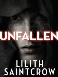 Title: Unfallen, Author: Lilith Saintcrow
