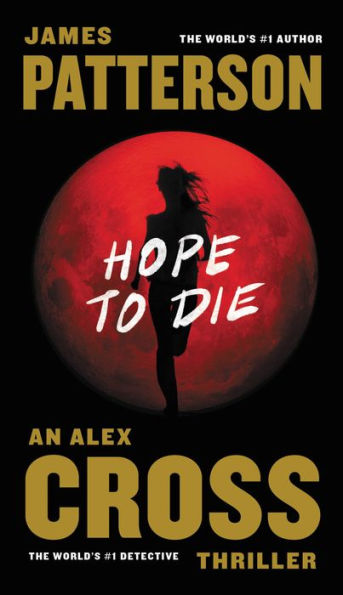 Hope to Die (Alex Cross Series #22)