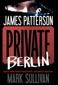 Title: Private Berlin, Author: James Patterson