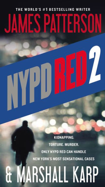 NYPD Red 2 by James Patterson, Marshall Karp |, Paperback | Barnes & Noble®