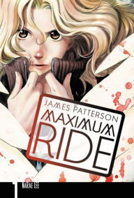 Title: Maximum Ride: The Manga, Vol. 1, Author: James Patterson