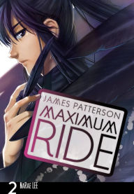 Title: Maximum Ride: The Manga, Vol. 2, Author: James Patterson