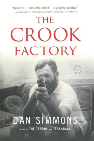 Title: The Crook Factory, Author: Dan Simmons