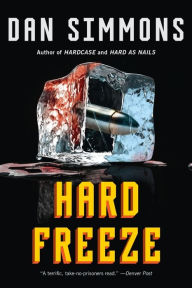 Title: Hard Freeze, Author: Dan Simmons