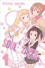 Title: Soul Eater NOT!, Vol. 1, Author: Atsushi Ohkubo