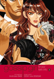 Title: Gossip Girl: The Manga, Vol. 3: For Your Eyes Only, Author: Cecily von Ziegesar