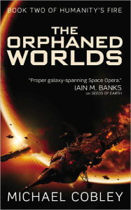 Title: The Orphaned Worlds, Author: Michael Cobley