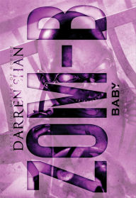 Title: Zom-B Baby (Zom-B Series #5), Author: Darren Shan