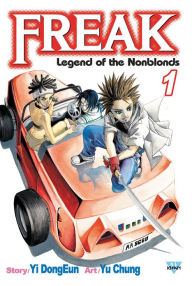 Title: Freak, Vol. 1: Legend of the Nonblonds, Author: Yi Dong-Eun