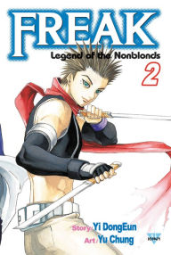 Title: Freak, Vol. 2: Legend of the Nonblonds, Author: Yi Dong-Eun