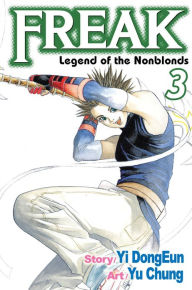 Title: Freak, Vol. 3: Legend of the Nonblonds, Author: Dong-Eun Yi