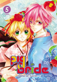 Title: Pig Bride, Vol. 5, Author: KookHwa Huh