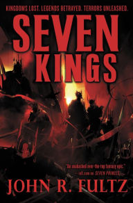 Title: Seven Kings, Author: John R. Fultz