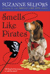 Alternative view 1 of Smells Like Pirates (Smells Like Dog Series #3)