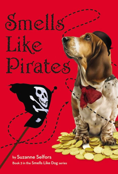 Smells Like Pirates (Smells Like Dog Series #3)