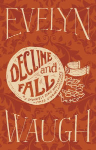 Title: Decline and Fall, Author: Evelyn Waugh