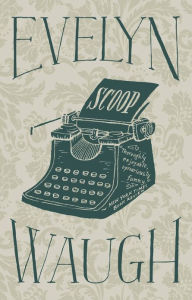 Title: Scoop, Author: Evelyn Waugh