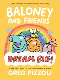 Title: Baloney and Friends: Dream Big!, Author: Greg Pizzoli