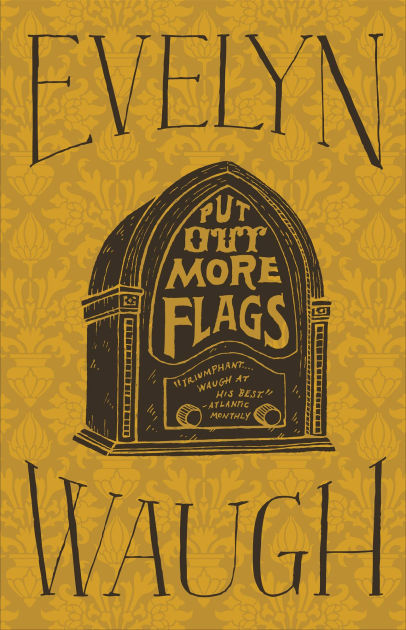 Put Out More Flags by Evelyn Waugh | NOOK Book (eBook) | Barnes & Noble®