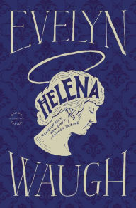 Free kindle books downloads amazon Helena 9780316216524 RTF iBook PDB English version by Evelyn Waugh