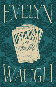 Title: Officers and Gentlemen, Author: Evelyn Waugh