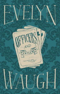 Title: Officers and Gentlemen, Author: Evelyn Waugh