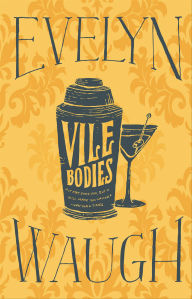 Title: Vile Bodies, Author: Evelyn Waugh