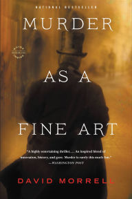 Title: Murder as a Fine Art, Author: David Morrell