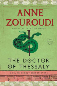 Title: The Doctor of Thessaly (Seven Deadly Sins Mystery Series #3), Author: Anne Zouroudi