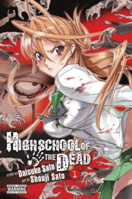 Title: Highschool of the Dead, Vol. 1, Author: Daisuke Sato