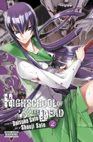 Title: Highschool of the Dead, Vol. 2, Author: Daisuke Sato