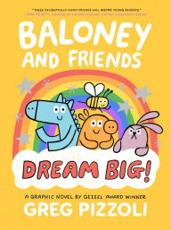 Title: Baloney and Friends: Dream Big!, Author: Greg Pizzoli