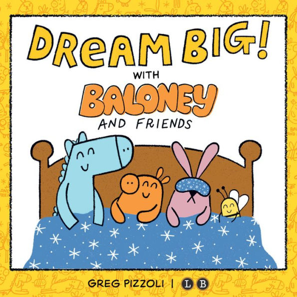 Baloney and Friends: Dream Big!