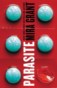 Title: Parasite (Parasitology Trilogy Series #1), Author: Mira Grant