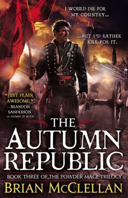 Title: The Autumn Republic, Author: Brian McClellan