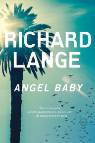 Title: Angel Baby, Author: Richard Lange