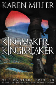 Title: Kingmaker, Kingbreaker: The Omnibus Edition, Author: Karen Miller