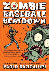 Title: Zombie Baseball Beatdown, Author: Paolo Bacigalupi