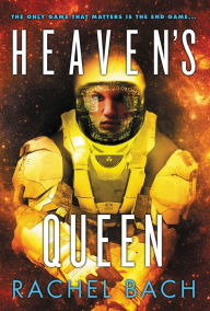 Title: Heaven's Queen, Author: Rachel Bach
