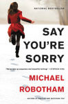 Alternative view 1 of Say You're Sorry (Joseph O'Loughlin Series #6)