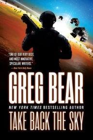 Title: Take Back the Sky, Author: Greg Bear