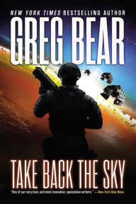 Title: Take Back the Sky, Author: Greg Bear