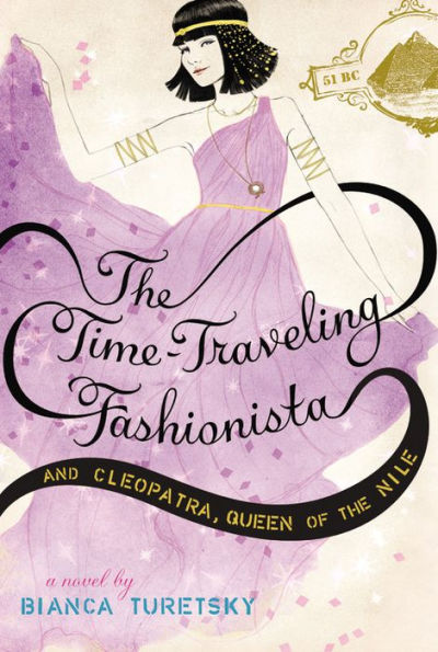 The Time-Traveling Fashionista and Cleopatra, Queen of the Nile (Time-Traveling Fashionista Series #3)
